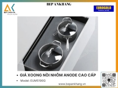 GIÁ XOONG NỒI NHÔM ANODE CAO CẤP EUROGOLD EUM5190G - INOX OVAL 304